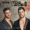 Santos & Ledes - Pobre Corazón - Single